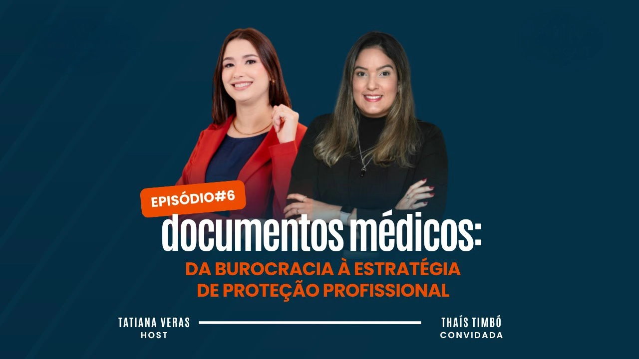 Documentos Médicos: Da Burocracia à Estratégia de Proteção Profissional